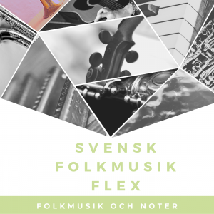 Svensk Folkmusik och noter onlinekurs FLEX